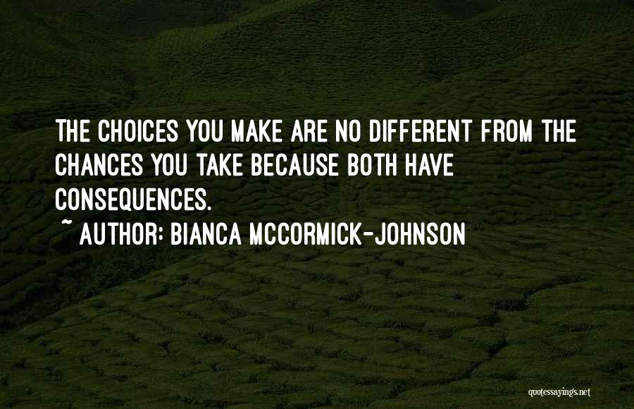 Bianca McCormick-Johnson Quotes 1822051