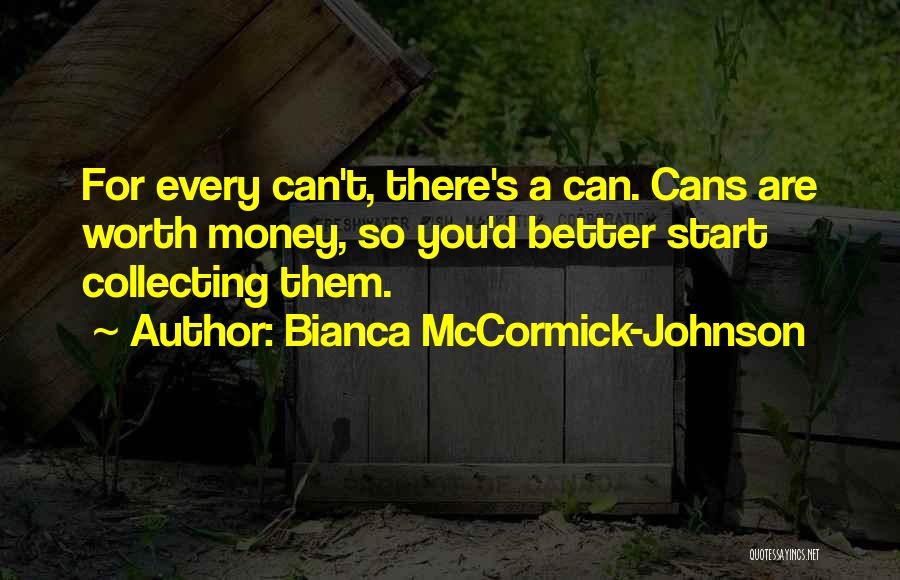 Bianca McCormick-Johnson Quotes 1841288