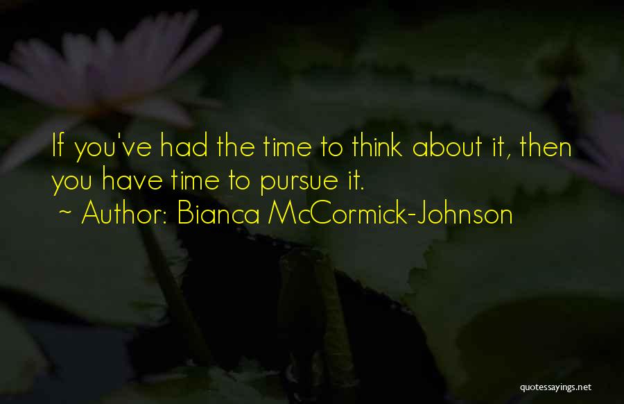 Bianca McCormick-Johnson Quotes 939256