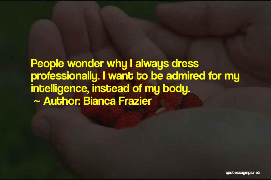 Bianca Quotes By Bianca Frazier