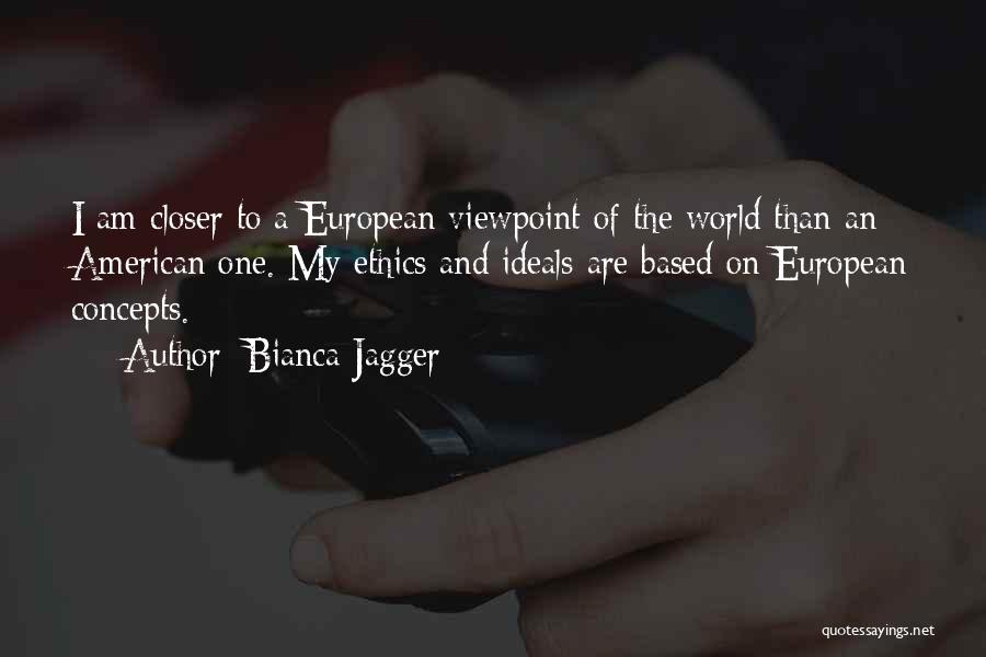 Bianca Quotes By Bianca Jagger
