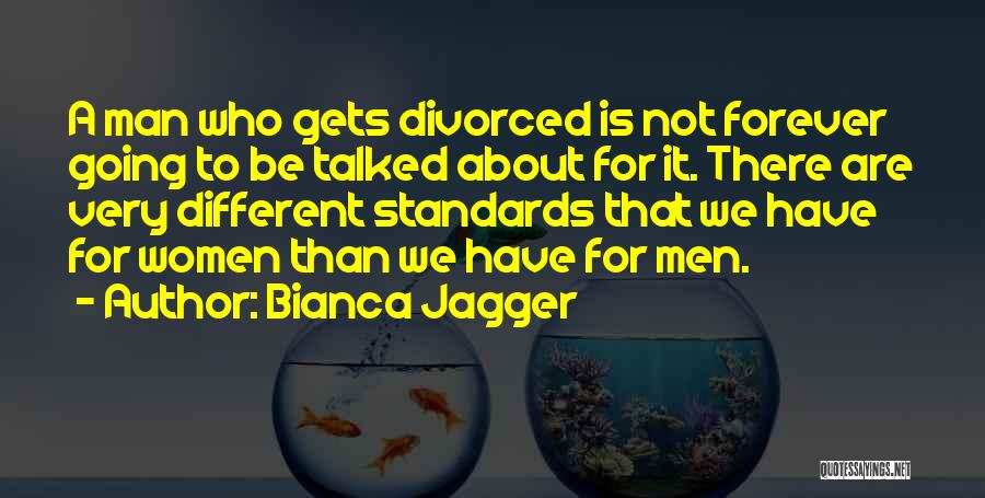 Bianca Quotes By Bianca Jagger