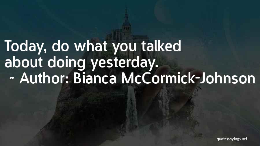 Bianca Quotes By Bianca McCormick-Johnson