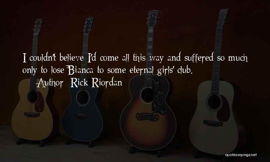 Bianca Quotes By Rick Riordan