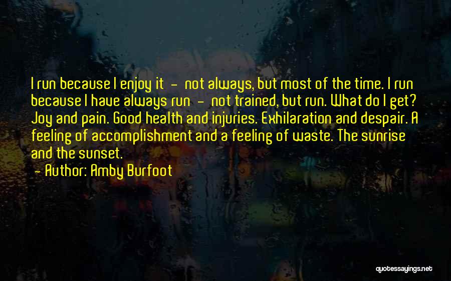 Bianca Shrew Quotes By Amby Burfoot