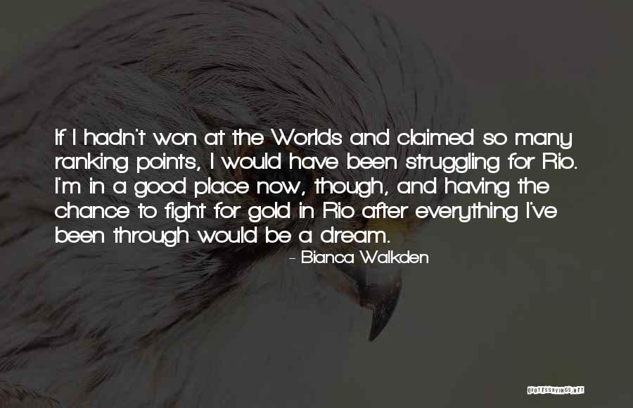 Bianca Walkden Quotes 1899012