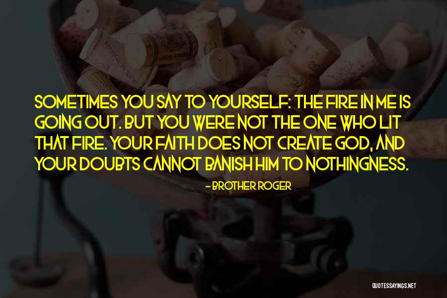 Biancalana Catering Quotes By Brother Roger Biancalana Catering Quotes By Brother Roger