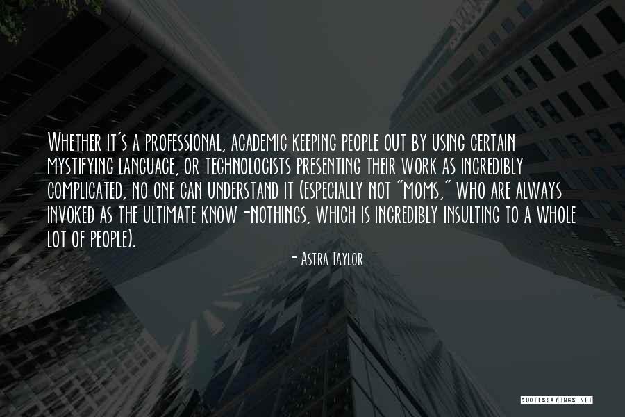 Bianchetti Truffles Quotes By Astra Taylor Bianchetti Truffles Quotes By Astra Taylor