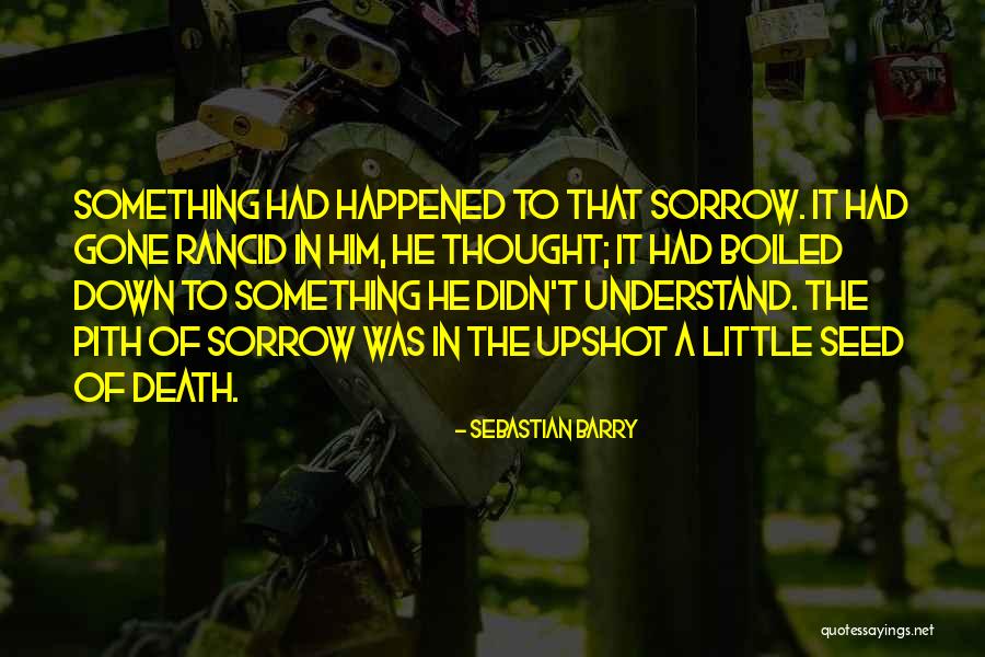 Bianglala Tempozan Quotes By Sebastian Barry Bianglala Tempozan Quotes By Sebastian Barry