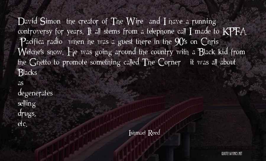 Bianka Bryant Quotes By Ishmael Reed