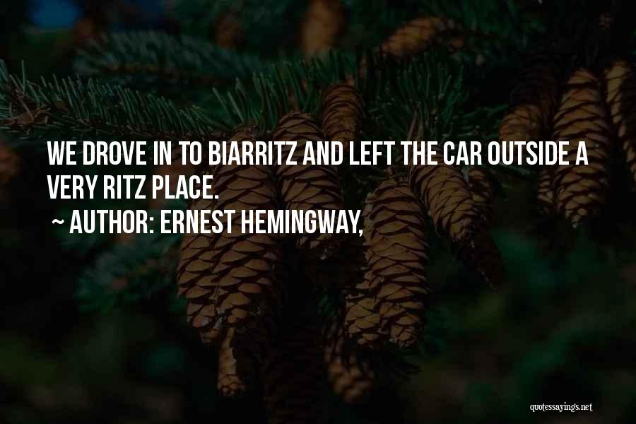 Biarritz Quotes By Ernest Hemingway,
