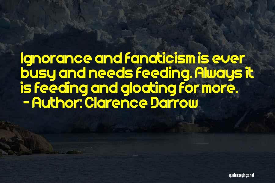 Bias And Prejudice Quotes By Clarence Darrow