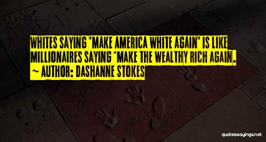 Bias And Prejudice Quotes By DaShanne Stokes