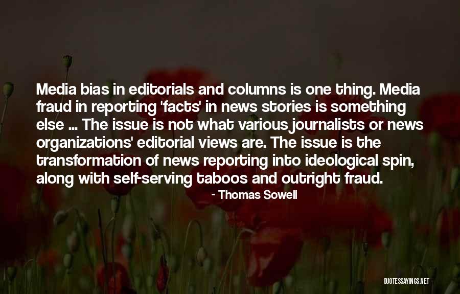 Bias In The Media Quotes By Thomas Sowell Bias In The Media Quotes By Thomas Sowell
