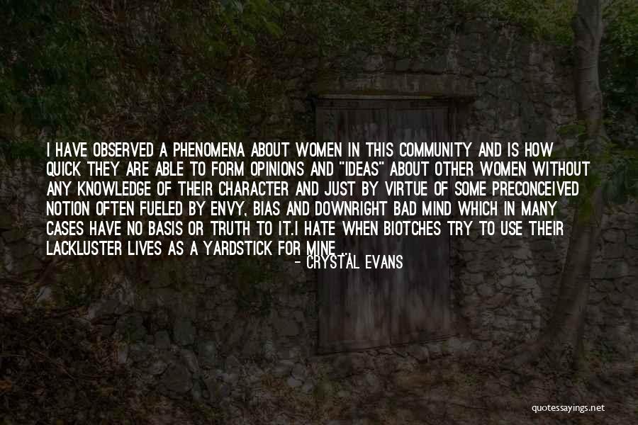 Bias Opinions Quotes By Crystal Evans Bias Opinions Quotes By Crystal Evans