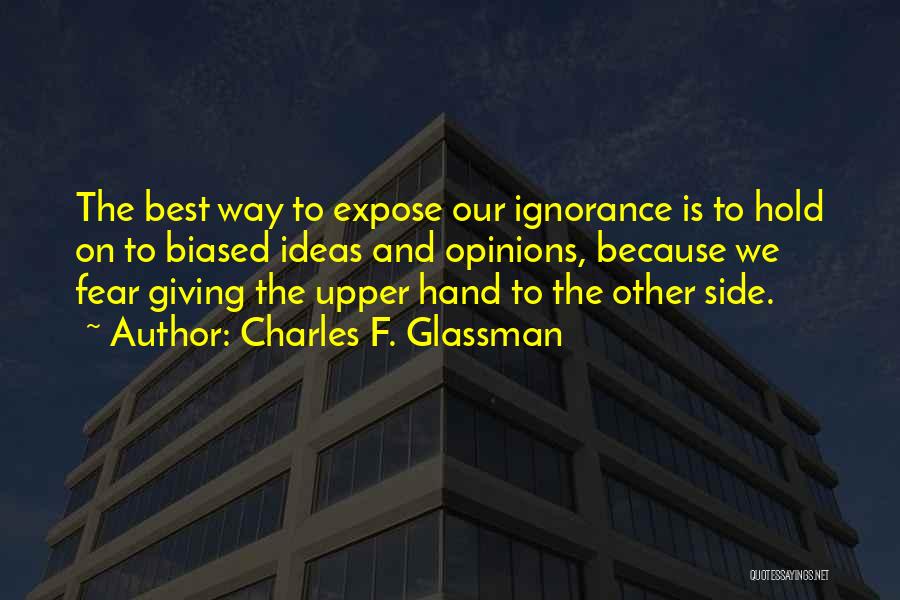 Biased Quotes By Charles F. Glassman