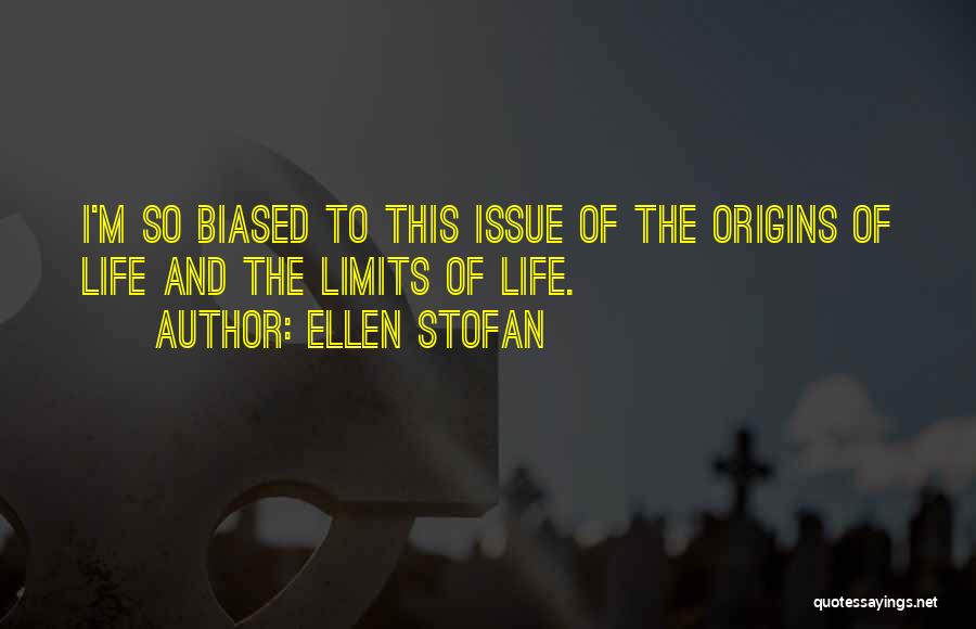 Biased Quotes By Ellen Stofan