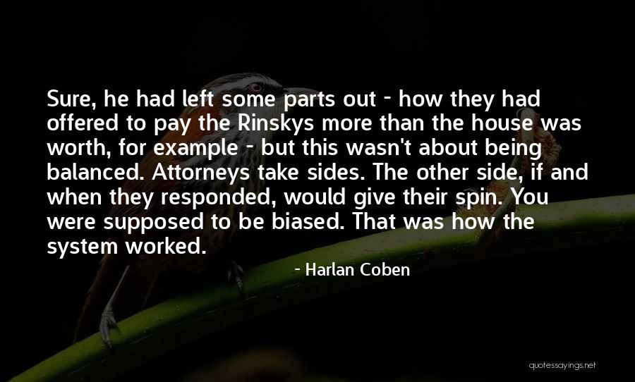 Biased Quotes By Harlan Coben Biased Quotes By Harlan Coben