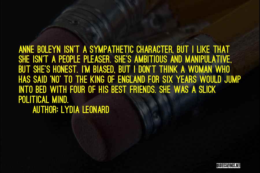 Biased Quotes By Lydia Leonard