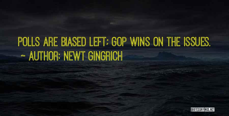 Biased Quotes By Newt Gingrich