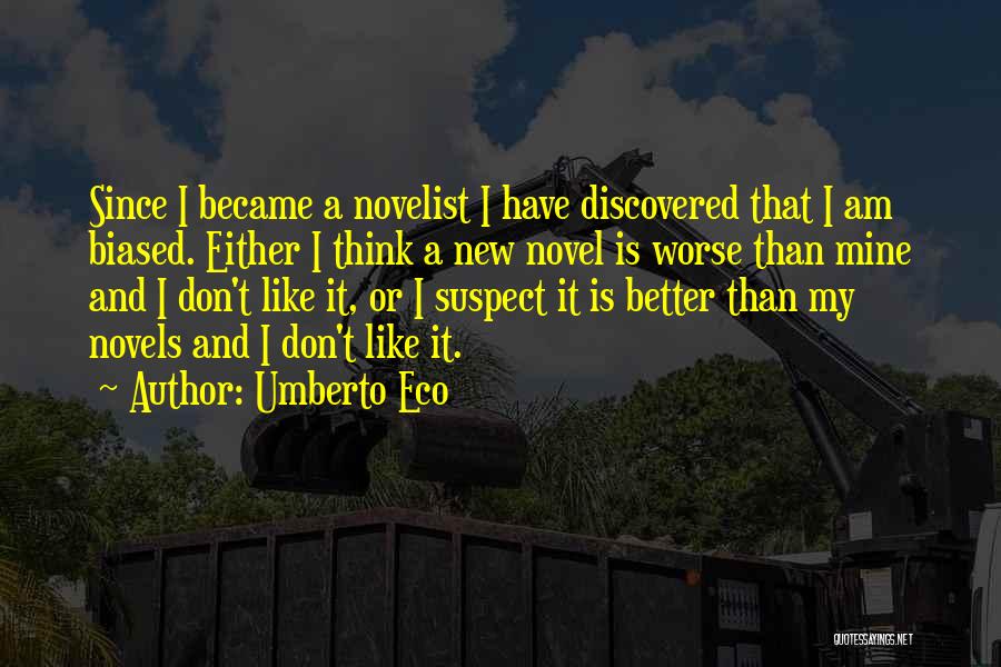 Biased Quotes By Umberto Eco