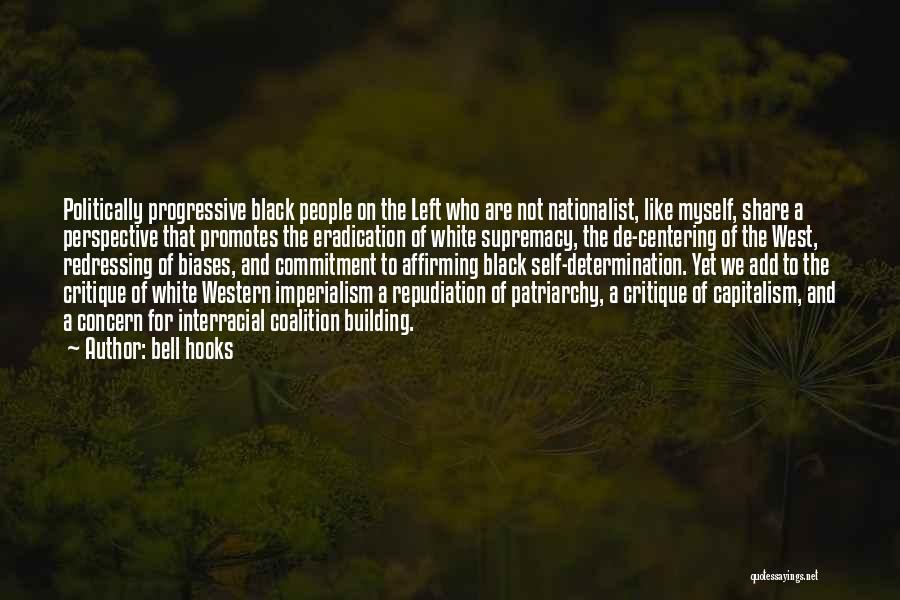 Biases Quotes By Bell Hooks