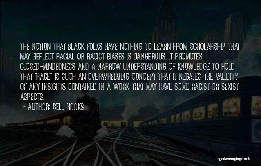Biases Quotes By Bell Hooks