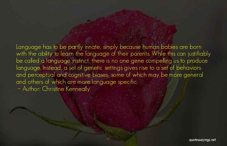 Biases Quotes By Christine Kenneally