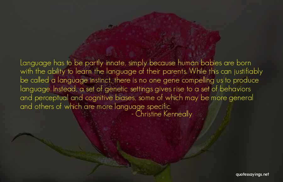 Biases Quotes By Christine Kenneally