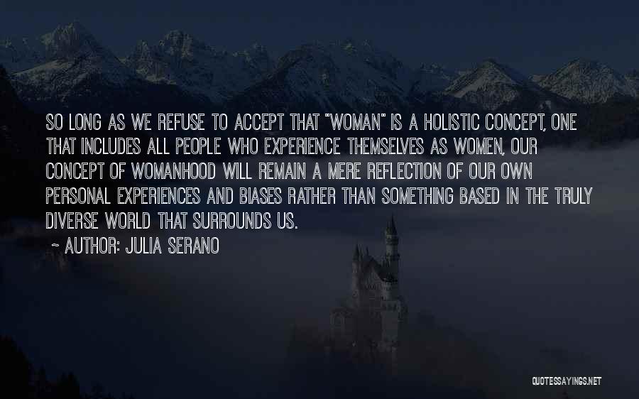 Biases Quotes By Julia Serano