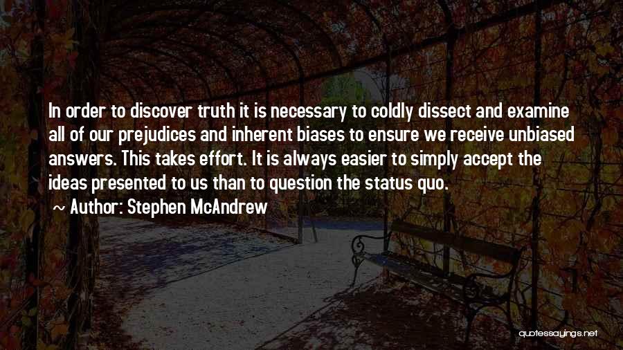 Biases Quotes By Stephen McAndrew