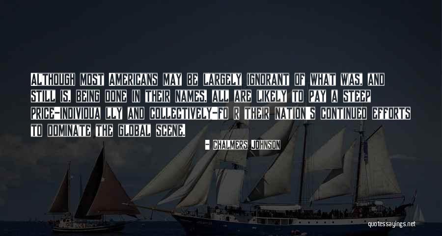 Biavati Events Quotes By Chalmers Johnson Biavati Events Quotes By Chalmers Johnson