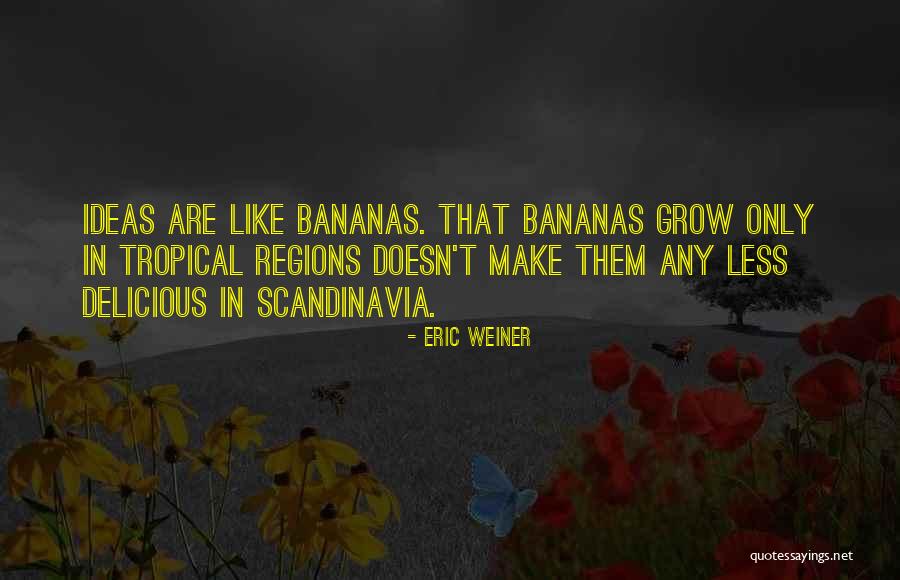 Bibbler Quotes By Eric Weiner Bibbler Quotes By Eric Weiner