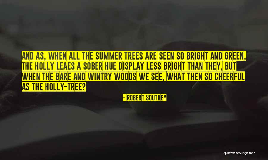 Bibhu Padhi Quotes By Robert Southey Bibhu Padhi Quotes By Robert Southey
