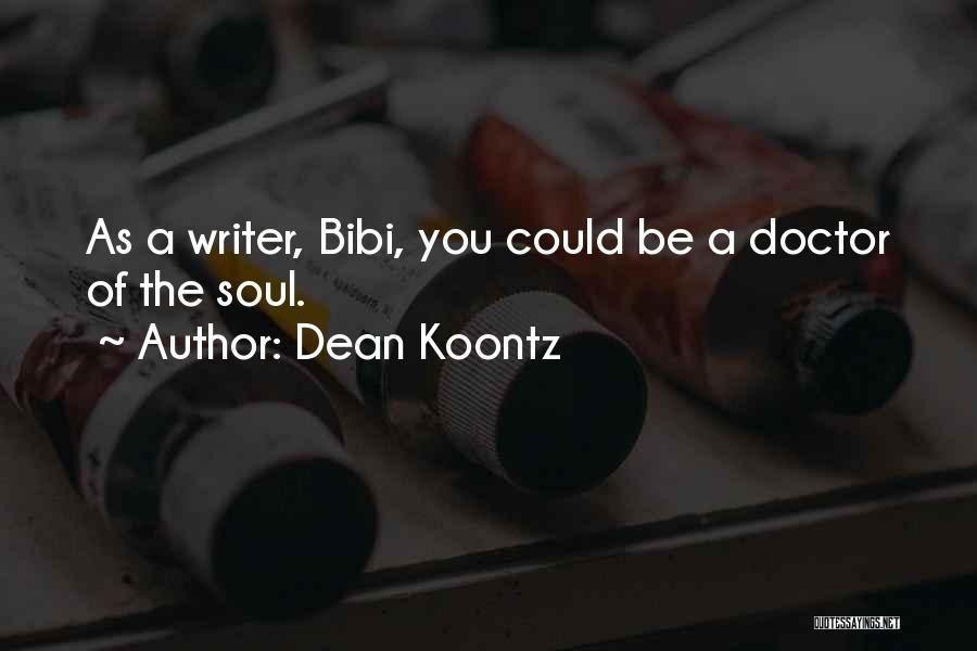 Bibi Quotes By Dean Koontz