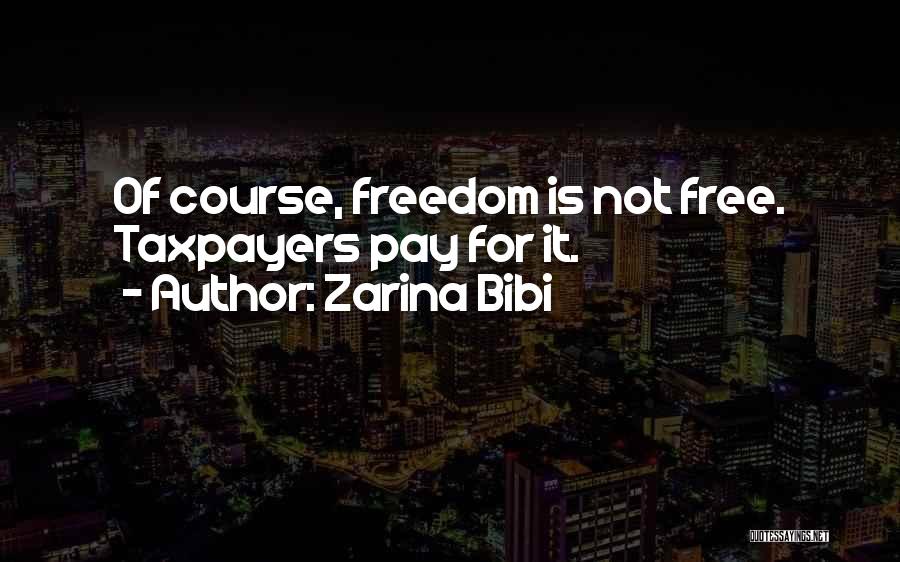 Bibi Quotes By Zarina Bibi