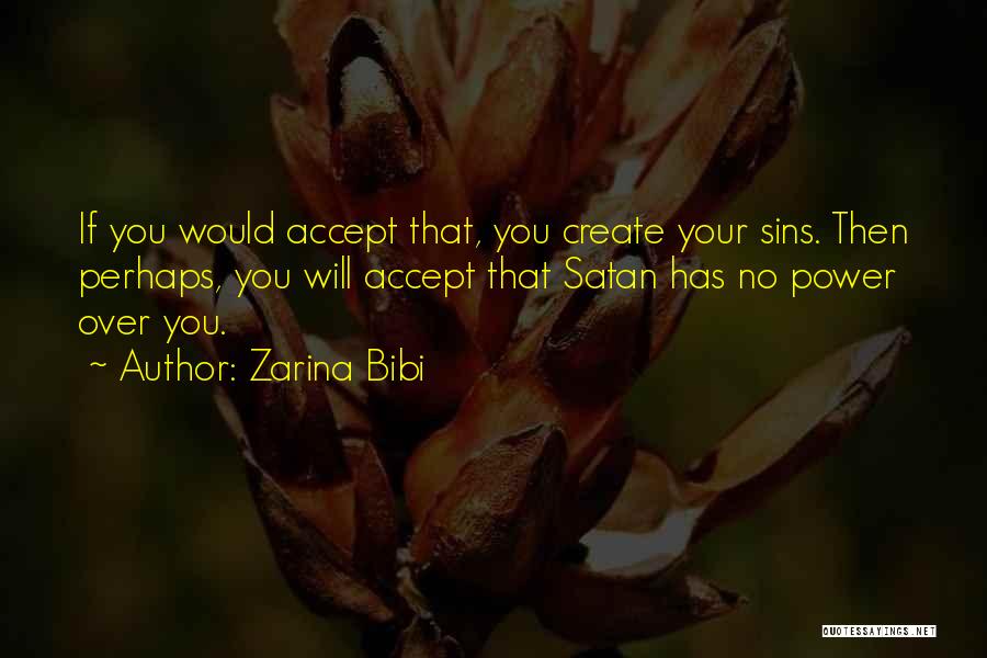 Bibi Quotes By Zarina Bibi