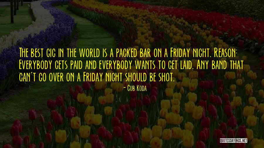 Bibiana Bachelor Quotes By Cub Koda Bibiana Bachelor Quotes By Cub Koda
