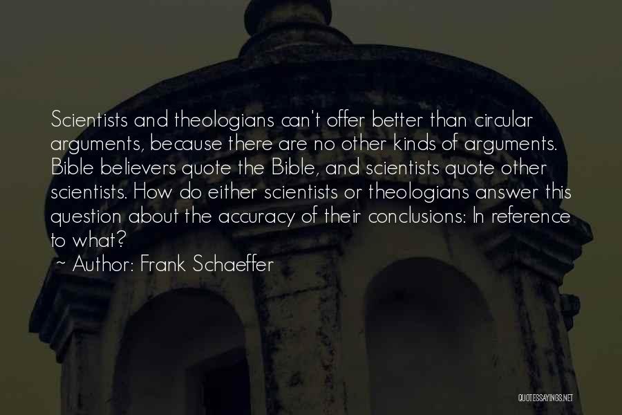Bible Accuracy Quotes By Frank Schaeffer
