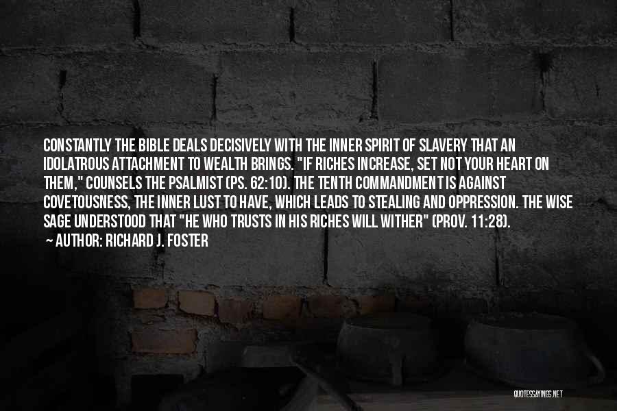 Bible Against Slavery Quotes By Richard J. Foster