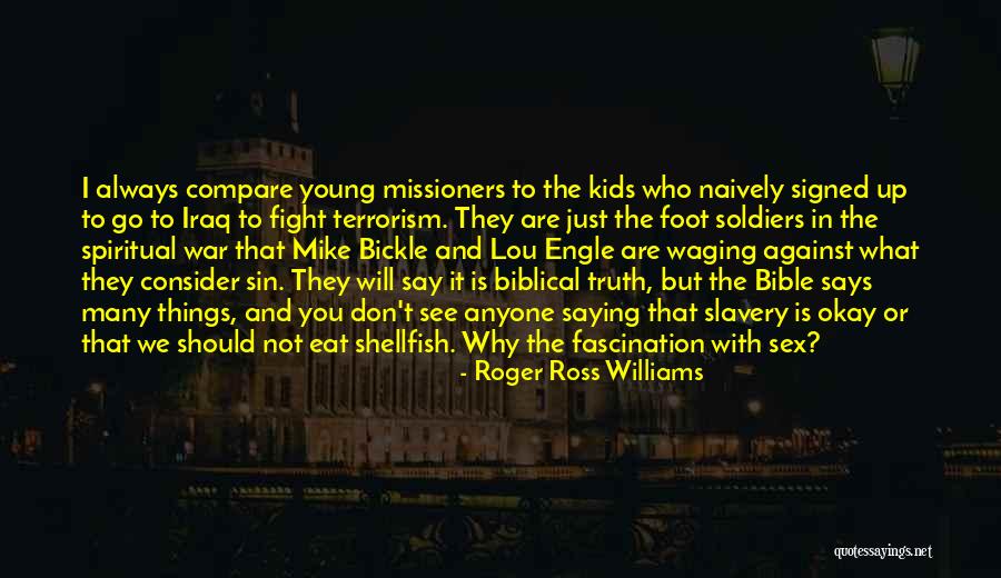 Bible Against Slavery Quotes By Roger Ross Williams