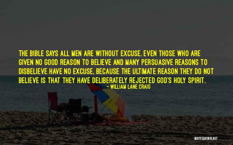 Bible All Men Quotes By William Lane Craig Bible All Men Quotes By William Lane Craig