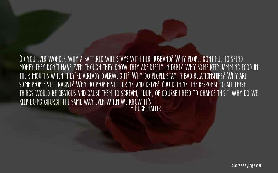 Bible And Debt Quotes By Hugh Halter Bible And Debt Quotes By Hugh Halter