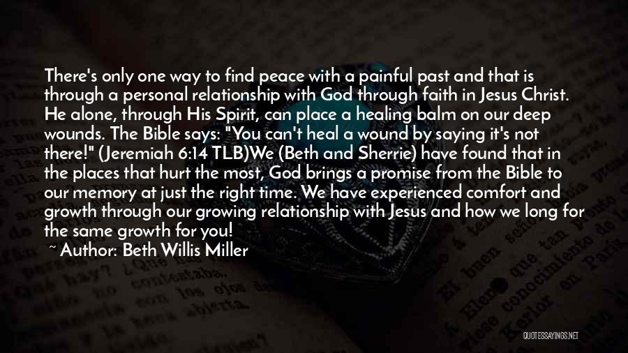 Bible And Faith Quotes By Beth Willis Miller