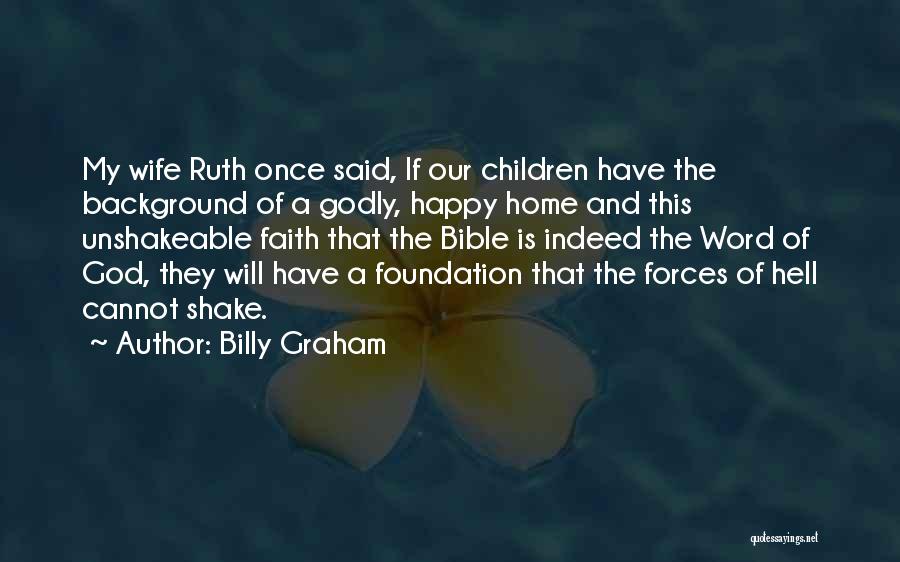 Bible And Faith Quotes By Billy Graham