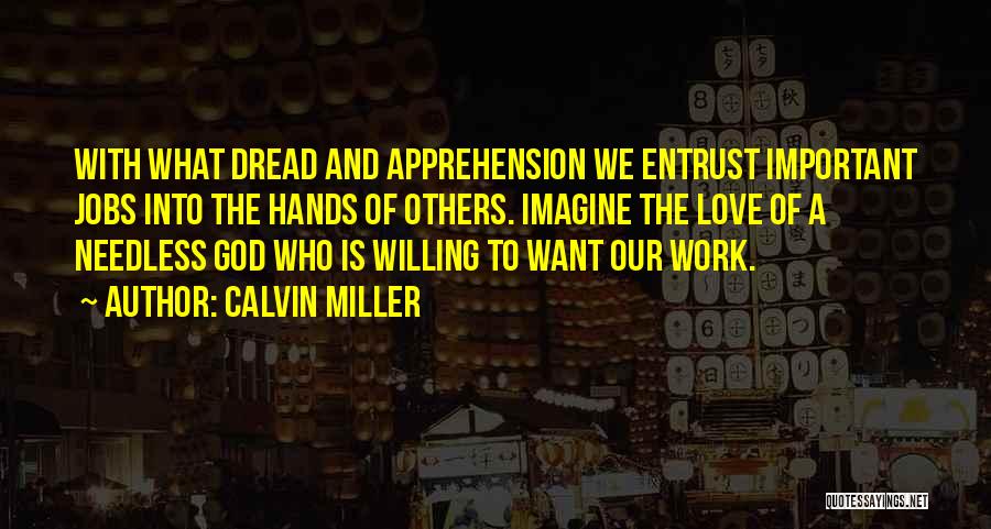 Bible And Faith Quotes By Calvin Miller