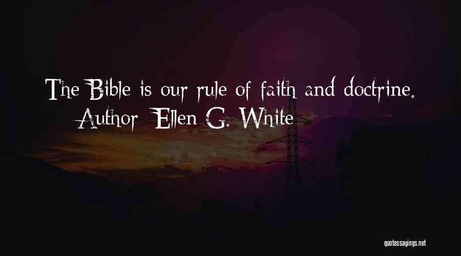 Bible And Faith Quotes By Ellen G. White