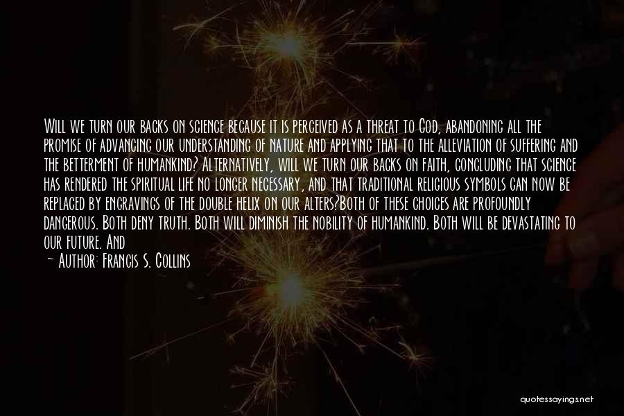Bible And Faith Quotes By Francis S. Collins