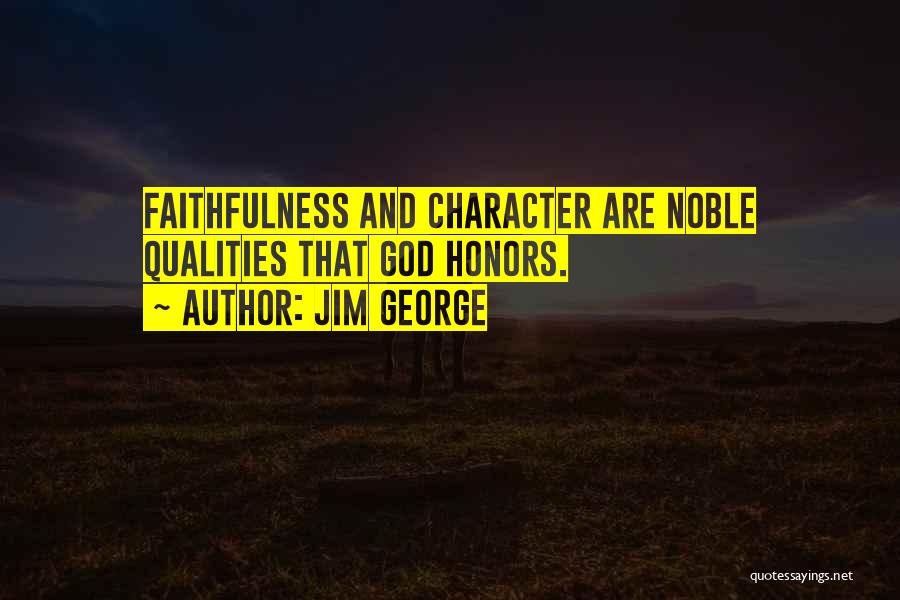 Bible And Faith Quotes By Jim George