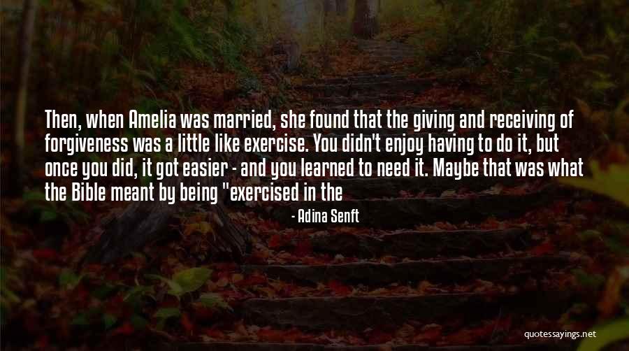 Bible And Forgiveness Quotes By Adina Senft Bible And Forgiveness Quotes By Adina Senft
